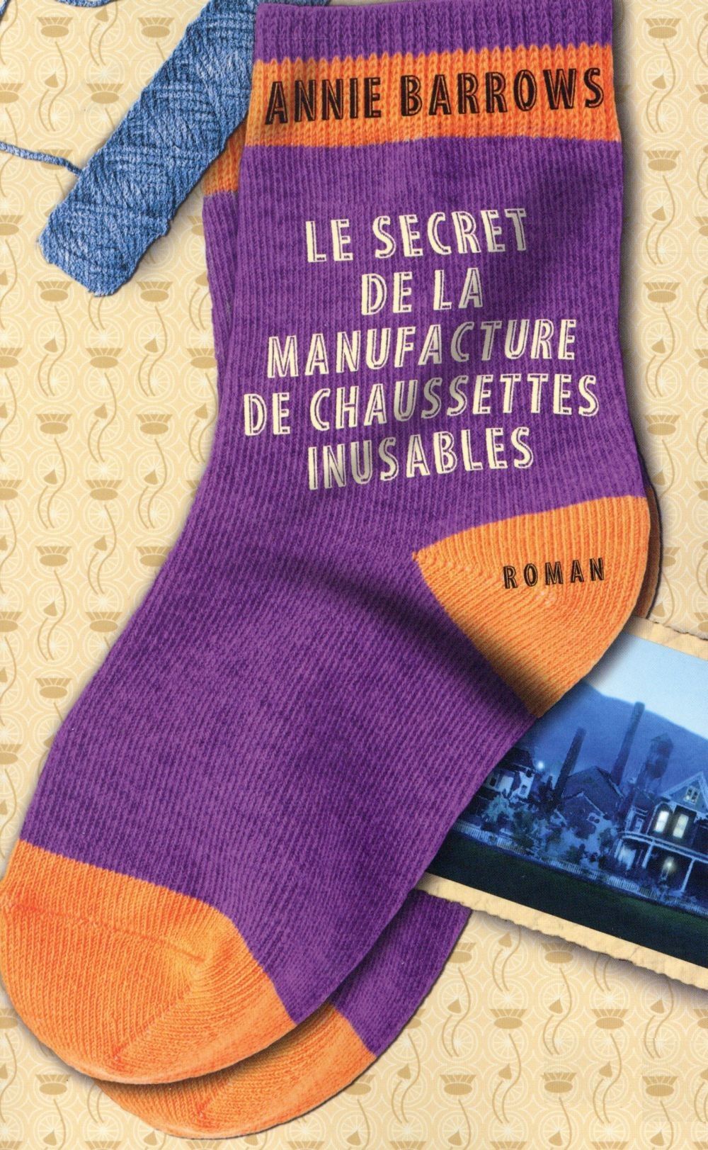 Le Secret de la Manufacture de Chaussettes inusables