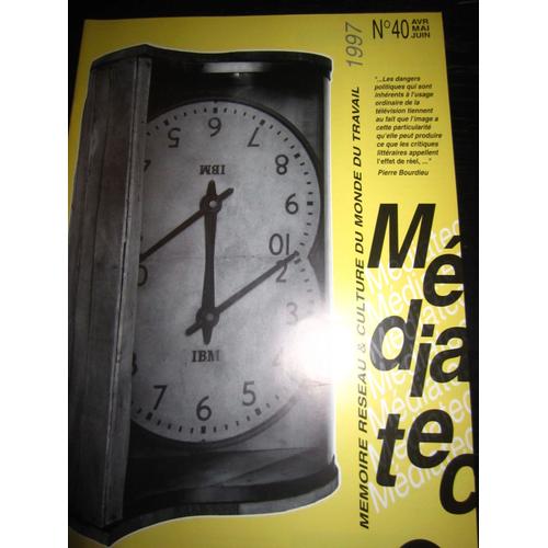 Médiatec N° 40 (Mémoire Réseau & Culture Du Monde Du Travail) 1997