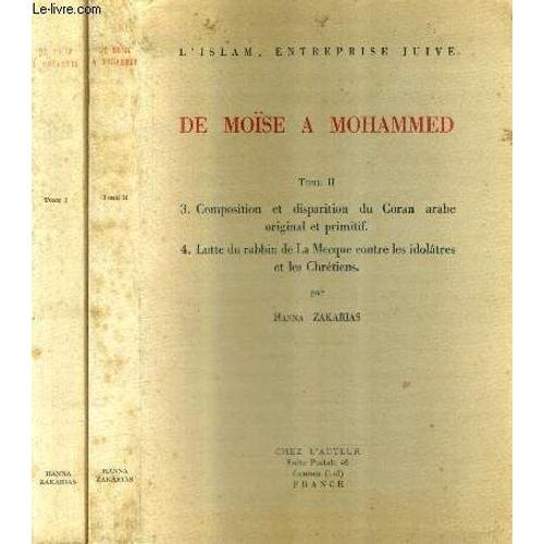 L'islam Entreprise Juive - De Moise A Mohammed - En Deux Tomes