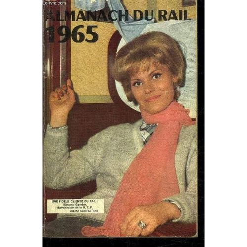 Almanach Du Rail 1965 - Photos De Simone Garnier En 1er Plat