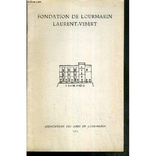 Fondation De Lourmarin Laurent-Vibert