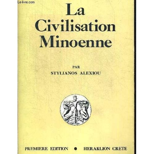La Civilisation Minoenne / Premiere Edition