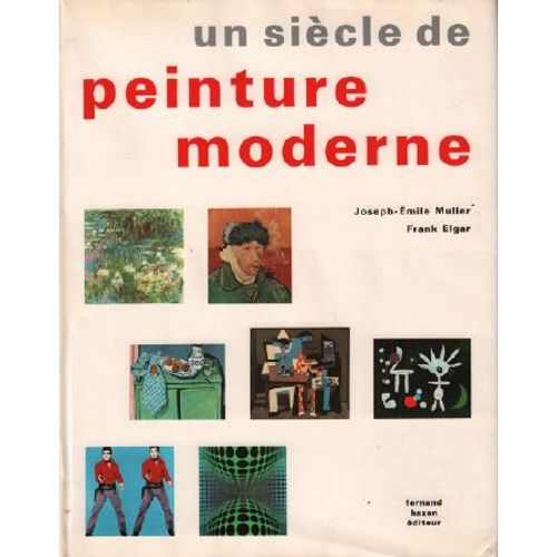 Un Siècle De Peinture Moderne