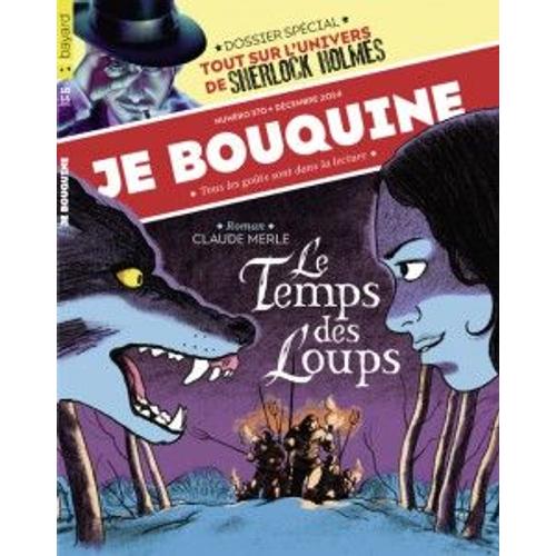 JE BOUQUINE n°370 LE TEMPS DES LOUPS - Revues