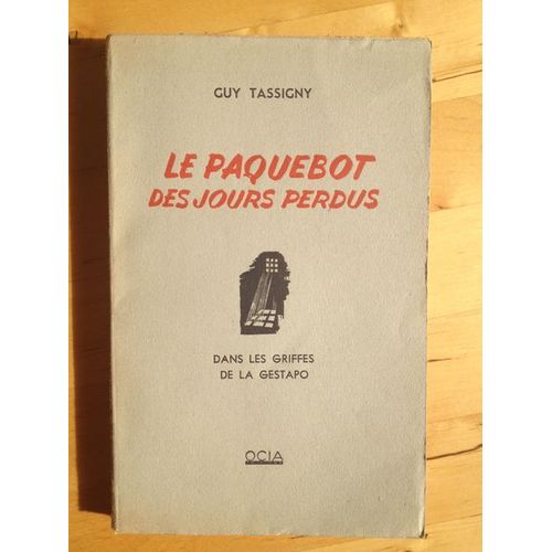 Le Paquebot Des Jours Perdus Dans Les Griffes De La Gestapo