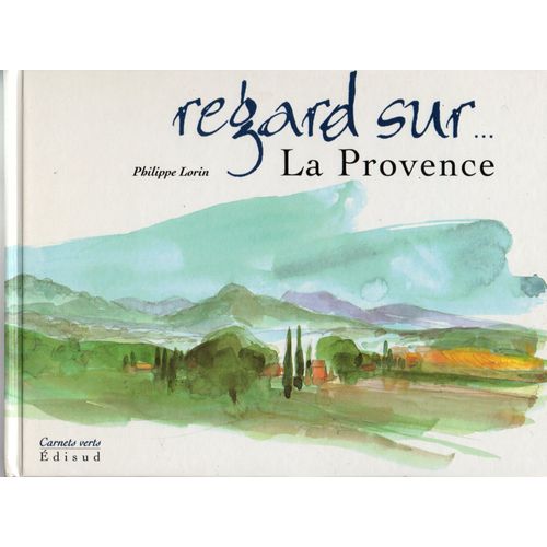 Regard Sur La Provence
