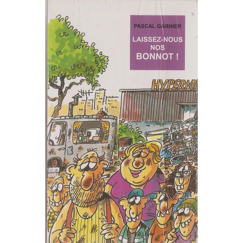 Laissez-Nous Nos Bonnot !