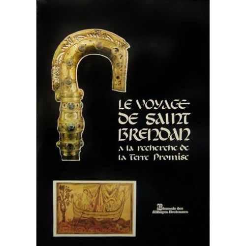 Le Voyage De Saint Brendan À La Recherche De La Terre Promise.