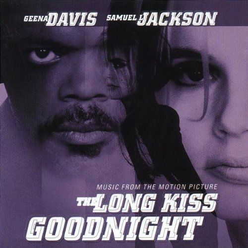 The Long Kiss Goodnight: Music From The Motion Picture