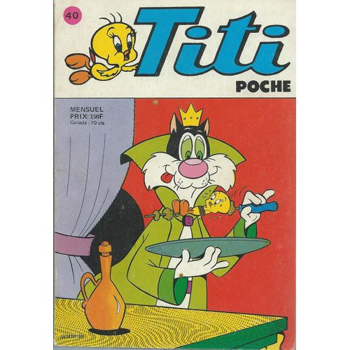 Le Cavalier Inconnu ( " La Danse Du Kriss " ) - Titi & Sylvestre - Elmer & Bugs Bunny - Daffy - Cochonnet : Titi Poche N° 40 ( Avril 1977 )