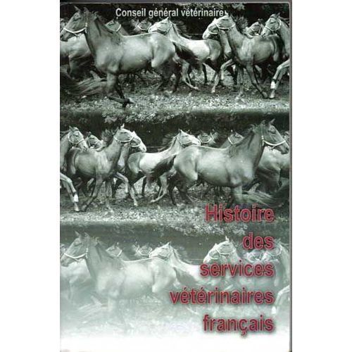 Histoire Des Services Vétérinaires Français