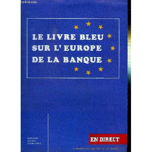Le Livre Bleu Sur L'europe De La Banque - Le Magazine Du Credit Mutuel Du Sud Ouest - Diffusion 200 000 Exemplaires