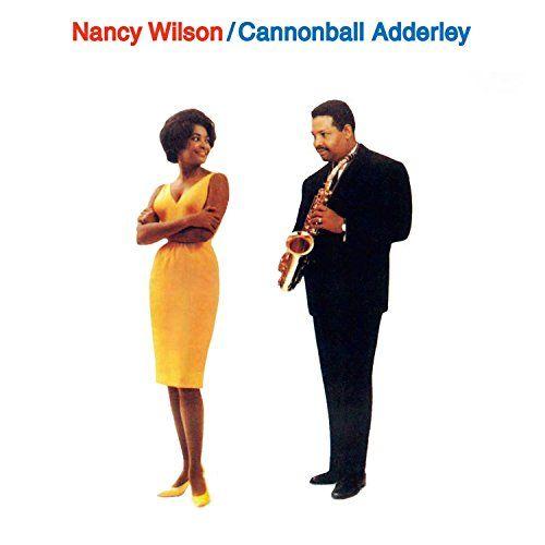 Nancy Wilson & Cannonball Adderly