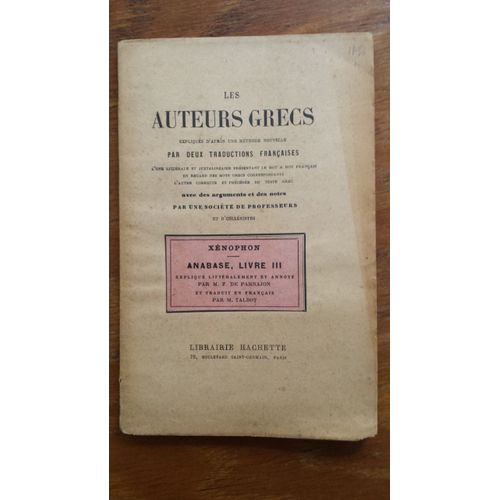 Xenophon Anabase, Livre Iii - Les Auteurs Grecs Expliques D'apres Une Methode Nouvelle Par Deux Traductions Francaises