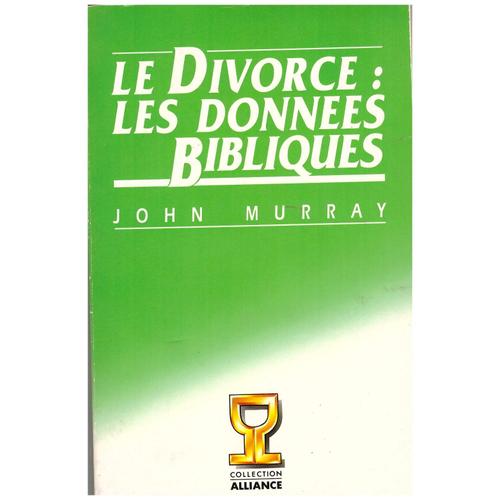 Le Divorce Les Données Bibliques 