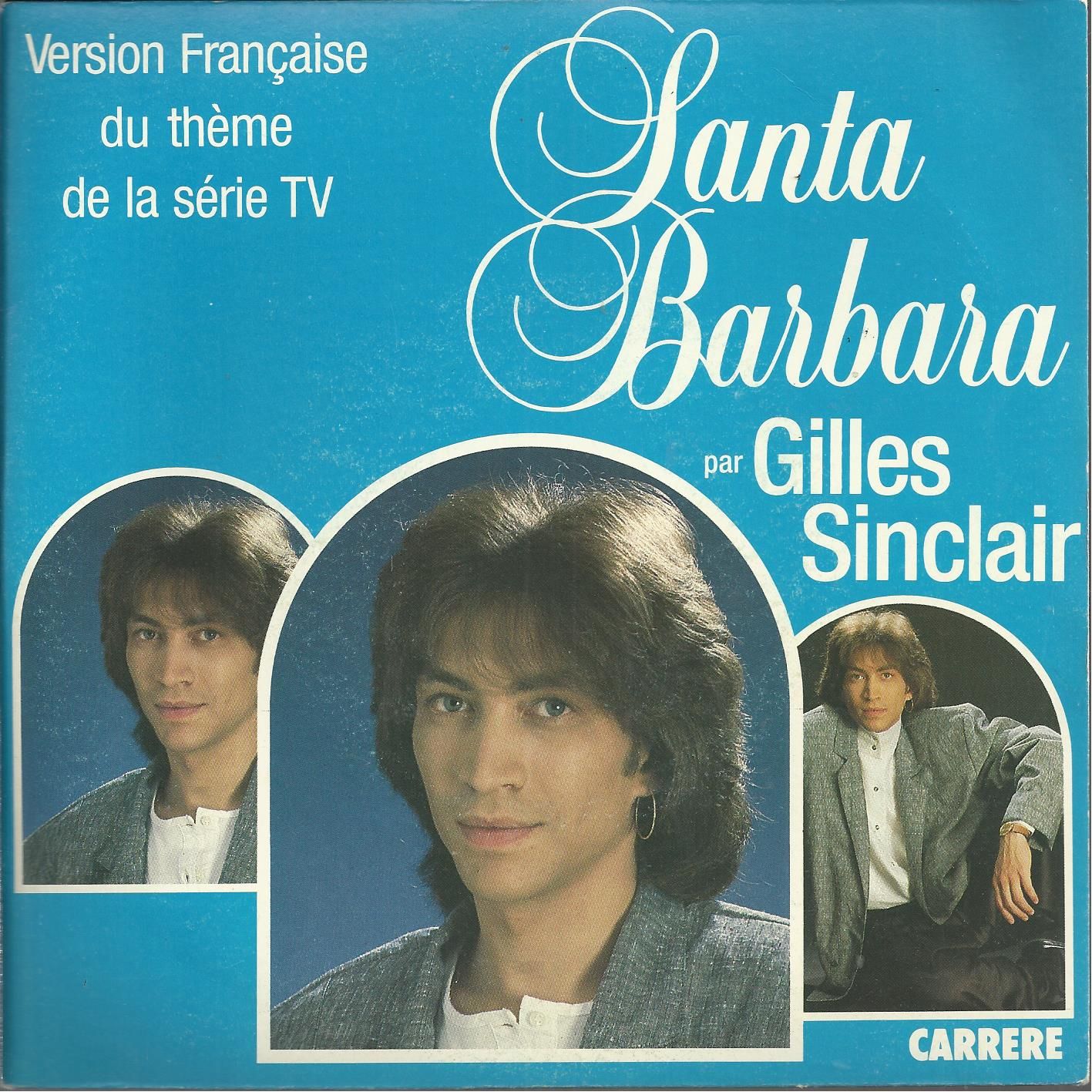 Version Française Du Thème De La Série T.V. "Santa Barbara" : Santa Barbara (If Ever You're In My Arms Again) 3'35  /  Je Me Sens Des Ailes (On The Wings Of Love) 3'59