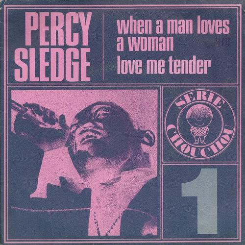 When A Man Loves A Woman (Lewis - Wright) 2'55  /  Love Me Tender (Elvis Presley - V. Matson) 3'00 (Série Chouchou)