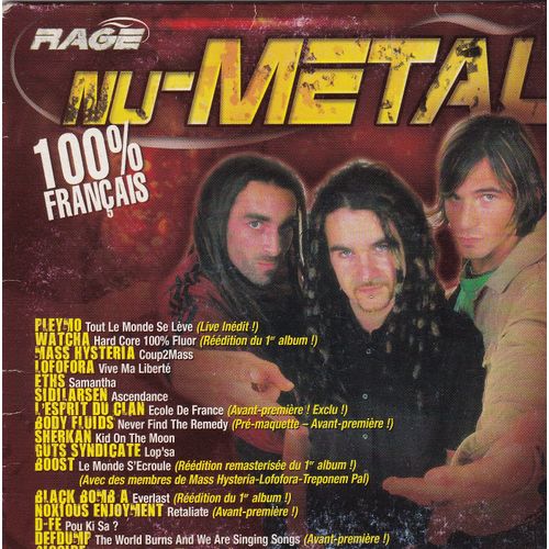 Cd Rage 4 Metal  100 % Français Plemo- Watcha- Mass Hysteria- Lofofora - Arhs - Sidilarsen- L'esprit Du Clan - Body Fluids - Sherkan - Guts Syndicate-  Boost - Black Bomb A - Noxious Enjoement - D-F