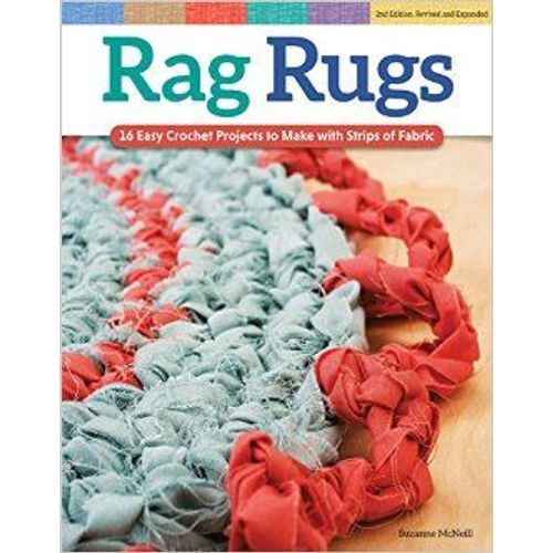 Rag Rugs, 2nd Edition, Revised And Expanded