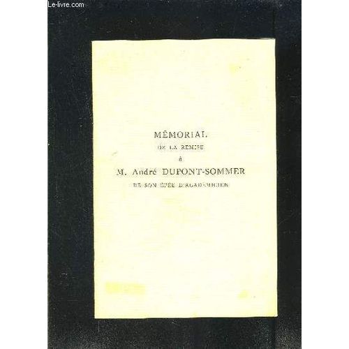 Memorial De La Remise A M Andre Dupont Sommer De Son Epee D Academicien- Le 16 Janvier 1963 A La Sorbonne