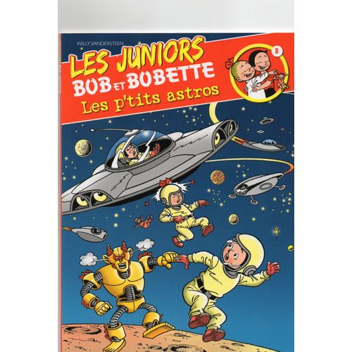 Bande Dessinee Les Juniors Bob Et Bobette Les P'tits Astros