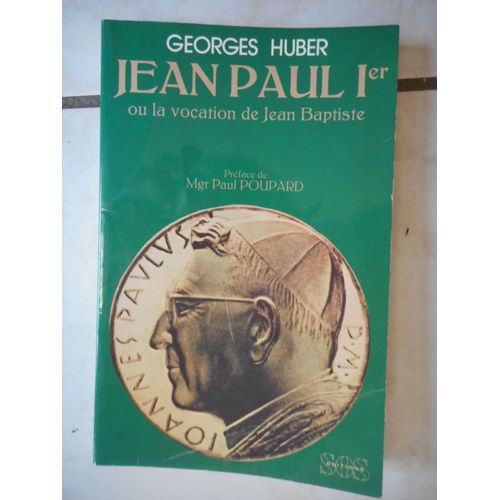 Jean-Paul 1er Ou La Vocation De Jean Baptiste