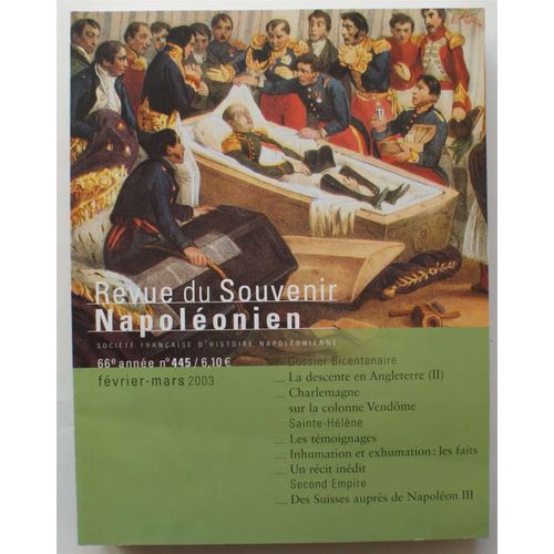 Revue Du Souvenir Napoléonien - Numéro 445 De Février-Mars 2003