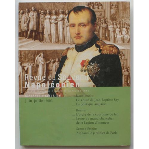 Revue Du Souvenir Napoléonien - Numéro 447 De Juin-Juillet 2003 - Napoléon Et La Religion