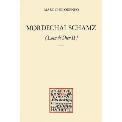 Mordechai Schamz (Loin De Dieu)