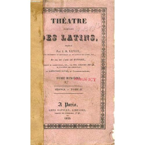 Theatre Complet Des Latins, Tome X, Terence, Tome Ii
