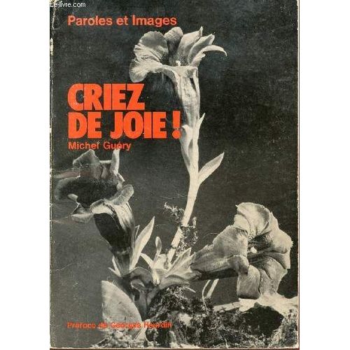 Criez De Joie ! Paroles Et Images - Preface De Georges Hourdin.