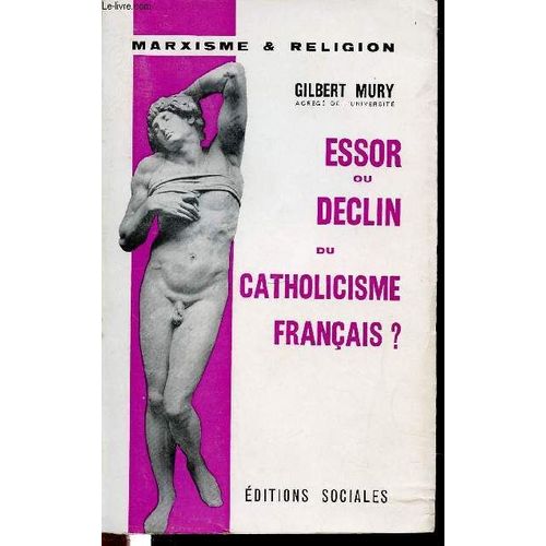 Essor Ou Declin Du Catholicisme Francais ? - Marxisme & Religion.