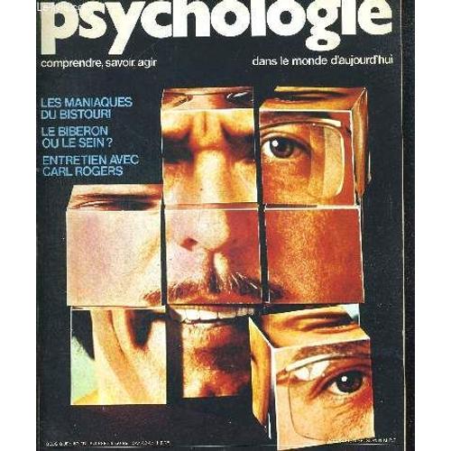 Psychologie Janvier 1973. Les Maniaques Du Bistouri / Le Biberon Ou Le Sein / Entrieten Avec Carl Rogers / Ernest Jones Le Biographe De Freud / On Vous Juge Aussi Sur La Mine Vos Expressions ...