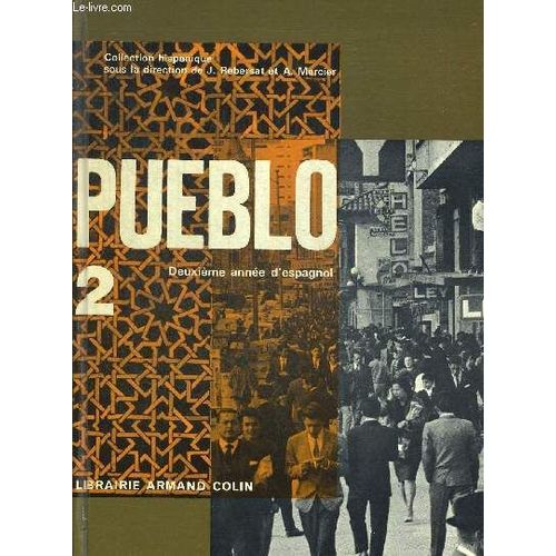 Pueblo 2. Deuxieme Annee D Espagnol. Ouvrage En Espagnol.
