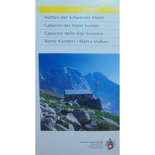 Cabanes Des Alpes Suisses