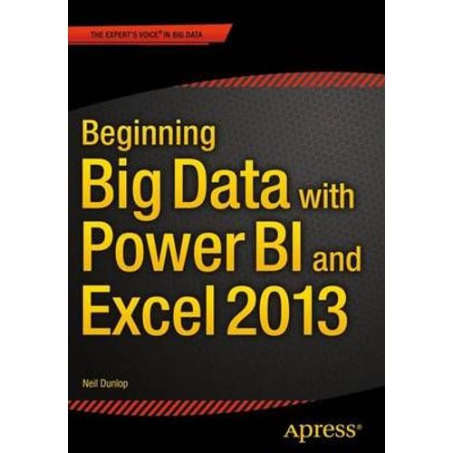 Beginning Big Data With Power Bi And Excel 2013