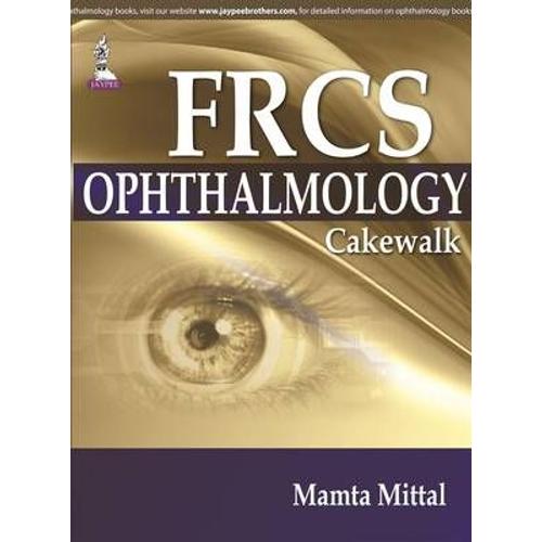 Frcs (Ophthalmology) Cakewalk