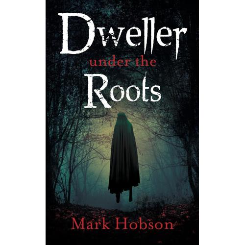 Dweller Under The Roots