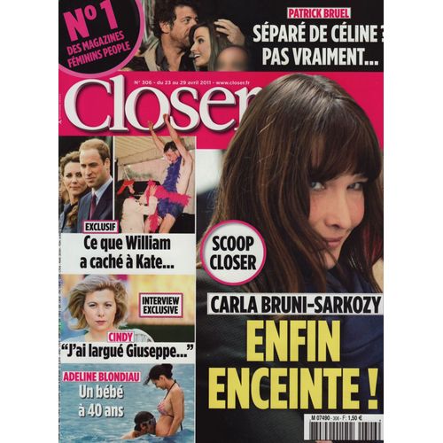 Closer / 23-04-2011 N°306 : Carla Bruni (2p) - Prince William (2p) - Johnny Depp (2p) - Loana (2p)
