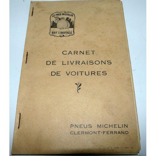 Pneus Michelin Clermont-Ferrand / Carnet De Livraisons De Voitures Des Années 1920