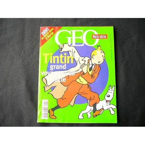 Hors Série De Géo Numéro 2941  Tintin Grand Voyageur Du Siècle