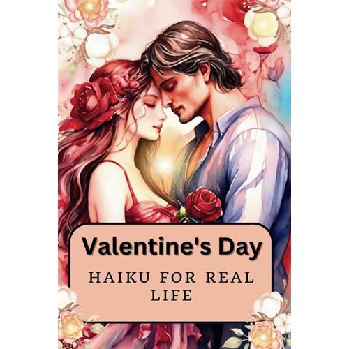 Romantic Haiku For Real Life