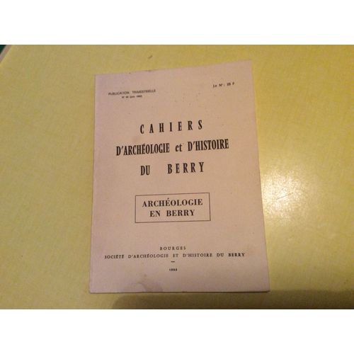 Cahier D'archéologie Et D'histoire Du Berry 