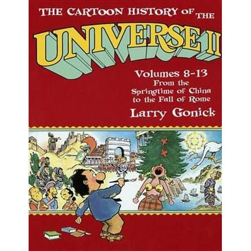 Cartoon History Of The Universe 2 : Volumes 8-13