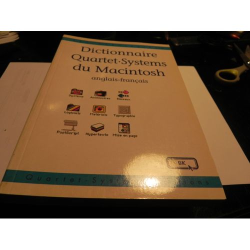 Dictionnaire Quartet-Systems Du Macintosh.Anglas/ Francais.
