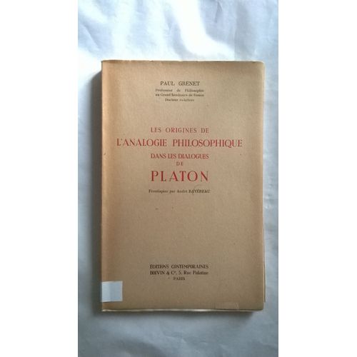 Les Origines De L'analogie Philosophique Dans Les Dialiogues De Platon