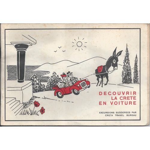 Découvrir La Crète En Voiture ( Excursions Suggérées Par Creta Travel Bureau )