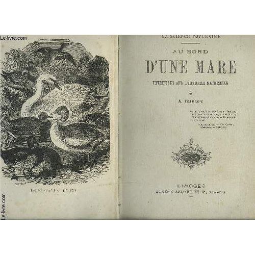 Au Bord D Une Mare Entretiens Sur L Histoire Naturelle- La Science Populaire