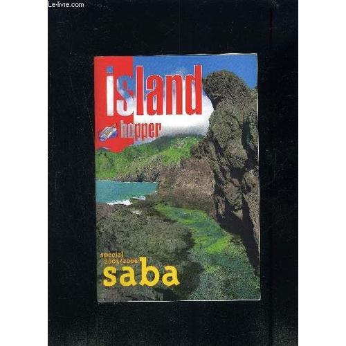 Island Hopper- N°4- Special 2005-2006- Saba- Texte En Anglais Et Français