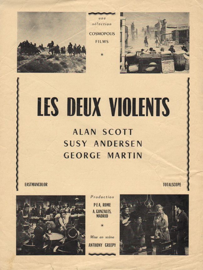 Les Deux Violents, Synopsis, De Anthony Greepy, Avec Alan Scott, Susy Andersen, George Martin